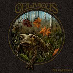 Oblivious : Out of Wilderness